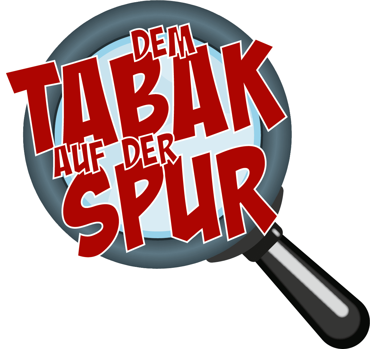 dem Tabak auf der Spur